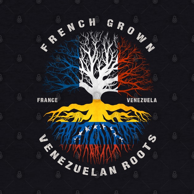 French Grown Venezuelan Roots Venezuela Flag by heart teeshirt